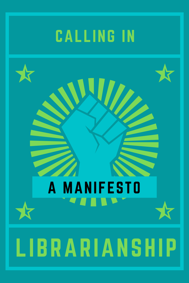 Calling in Librarianship: A&nbsp;Manifesto